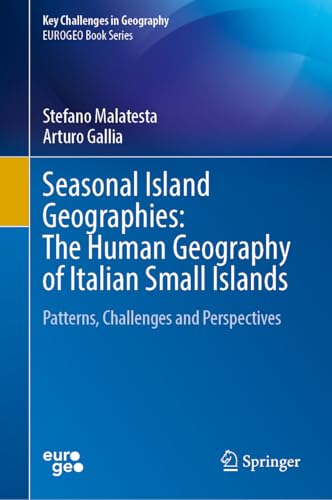 Seasonal Island Geographies: The Human Geography of Italian Small Islands: