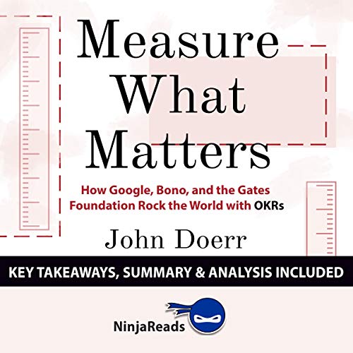 Summary of Measure What Matters: How Google, Bono, and the