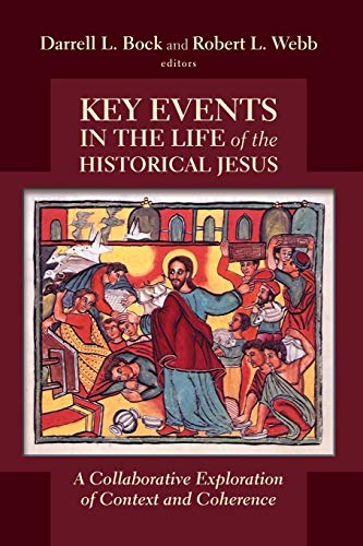 Key Events in the Life of the Historical Jesus: A